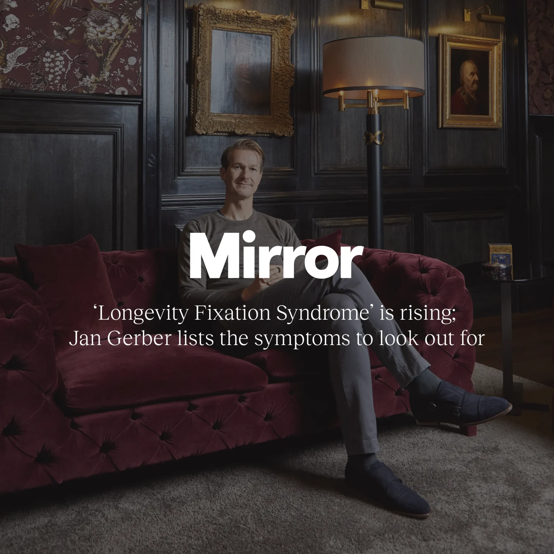 ‘Longevity fixation syndrome’ is rising: Jan Gerber lists the symptoms to look out for – Mirror